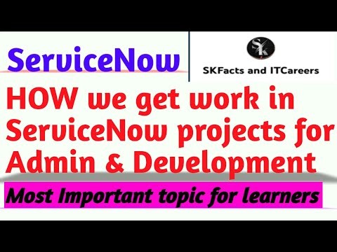 HOW we get work in ServiceNow projects for Admin & Development #servicenow #interviewquestions