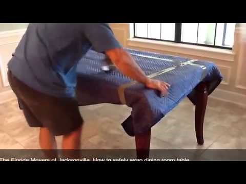 Movers Jacksonville Fl | How To Safely Wrap Dining Room Table