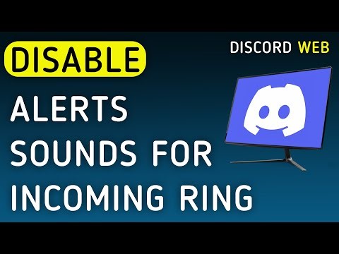 How To Disable Notifications Sounds For Incoming Ring On Discord Web On PC (New Update)
