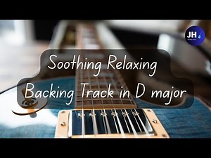 Soothing Relaxing Backing Track in D major