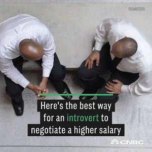 This is the best way to negotiate a higher salary if you are an introvert. (via CNBC Make It) | CNBC