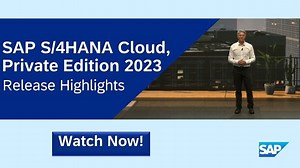 Discover What's New in SAP S/4HANA Cloud, Private Edition 2023
