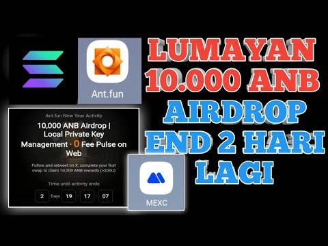 LAhhhh...LUMAYAN 10.000 ANB | Airdrop bentar lagi end || Dah listing MEXC | Ant fun