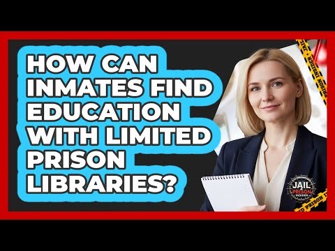 How Can Inmates Find Education With Limited Prison Libraries? - Jail & Prison Insider