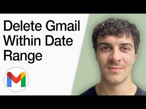 How To Delete Gmail Within A Date Range (Full 2025 Guide)