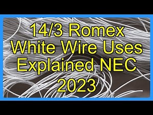 14/3 Romex White Wire Uses Explained NEC 2023