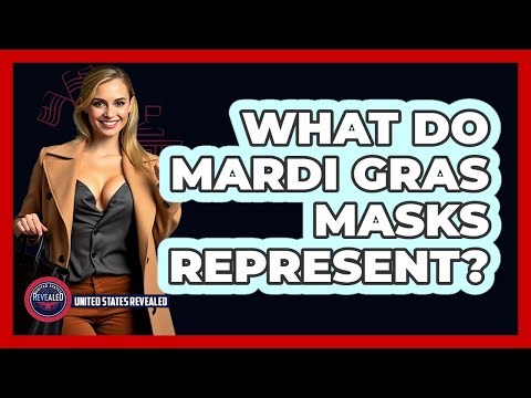 What Do Mardi Gras Masks Represent?