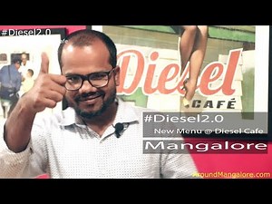 #Diesel2.0 - New Food Menu at Diesel Cafe, Mangalore