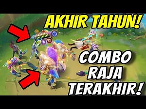 RAJA TERAKHIR MAGIC CHESS.. COMBO PENUTUP AKHIR TAHUN NIH!!