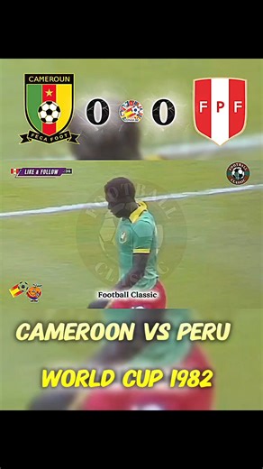 Cameroon vs Peru World Cup 1982 | ذكريات كروية