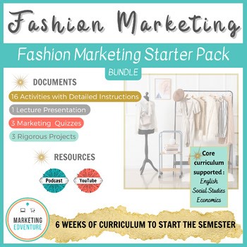 Fashion Design & Marketing | Beginning of Semester | 6-Week Plan, Podcasts & Vid