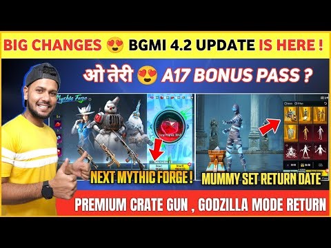 Bgmi 4.2 Update 😍 Next Mythic Forge Bgmi | A17 Bonus Pass Date | Mummy Set Bgmi Return Date
