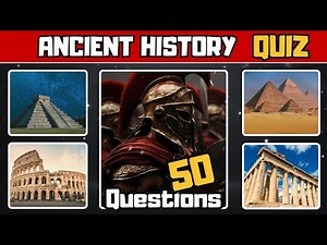 50-Question Ancient History Quiz | Egypt, Greece, Rome & More!