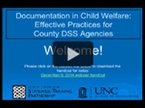 Documentation in Child Welfare: Effective Practices for County DSS Agencies