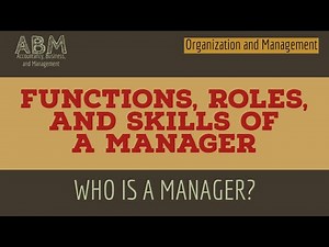 OrgMan | FUNCTIONS, ROLES, AND SKILLS OF A MANAGER |