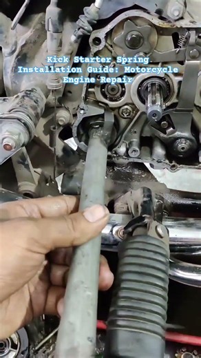 Kick Starter Spring Installation Guide: Motorcycle Engine Repair