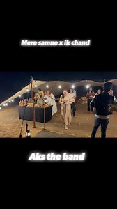 Mere saamne wali x ik chand sa roshan chehra #aksthebandofficial #desertlife #dubai #reels #insta | Aks The Band | Facebook