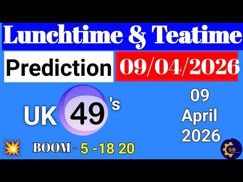 Uk49s Lunchtime Prediction 09 April 2026 | Uk49s lunchtime Prediction for Today