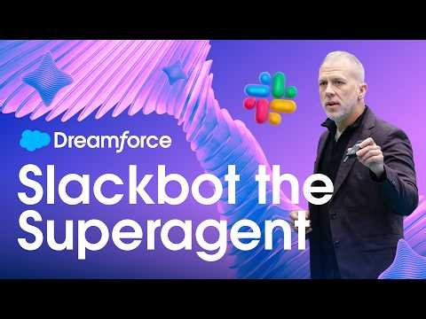 Slackbot Empowers Team-Wide AI | Slack Keynote, Dreamforce 2026