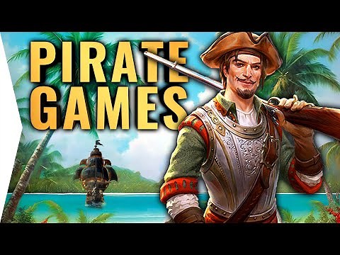 Sail The Seas & Be A Pirate In The Best New 2025 Swashbuckling Games