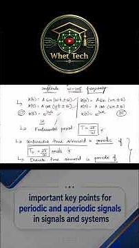 Important key points for periodic and aperiodic signals in signals and systems