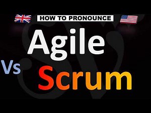 Difference Agile VS. Scrum (Pronunciation Guide)