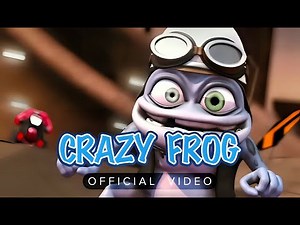 Crazy Frog Axel F Official Video