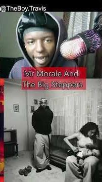 Mr. Morale & The Big Steppers🔴 #kendricklamar #theboytravis