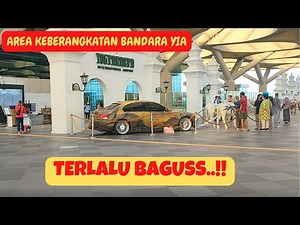 MEGAH BANGET // TOUR BANDARA YIA AREA KEBERANGKATAN // YOGYAKARTA INTERNATIONAL AIRPORT KULON PROGO