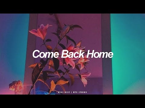 Come Back Home | BTS (방탄소년단) English Lyrics