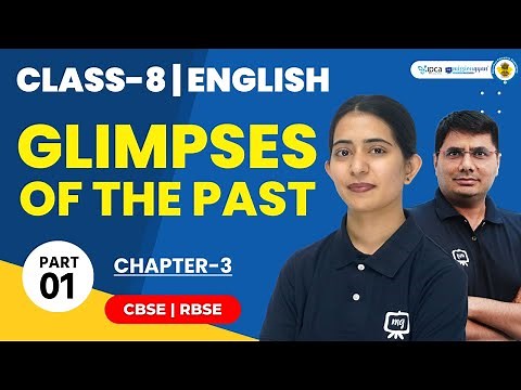 Class 8 English Chapter 3 Glimpses Of The Past | 8th Class English Glimpses Of The Past | Part 01