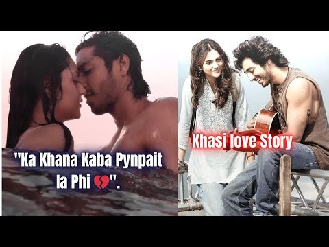 Ka khana jing ieid kaba phylla tam khasi love Story 💔 peit hangne