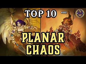 MTG TOP 10: Planar Chaos | Magic: the Gathering