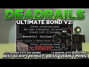[NEW] Dead Rails Auto Bonds Script OP (AUTO BOND V2) | GET BONDS EASILY 100-200 BONDS PER GAME 2026!