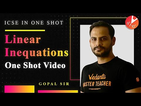Linear Inequations in One Shot | ICSE Class 10 Maths | Board Exam 2021 | Vedantu Class 9 and 10