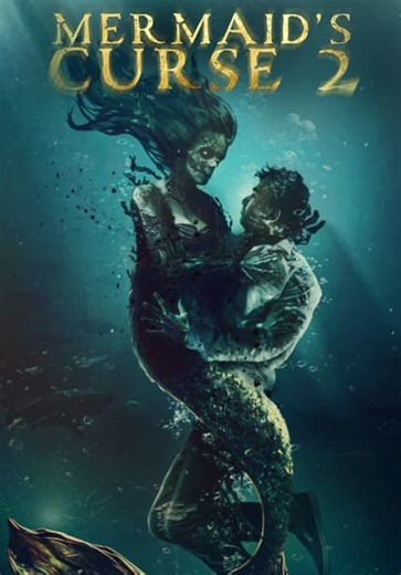 Mermaid's Curse 2 (2025)