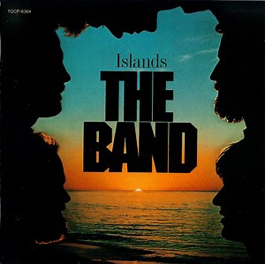 The Band - Islands