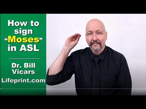 How to sign "Moses" in ASL, Vocabulary Expansion Series: 62, Dr. Bill Vicars of Lifeprint.com