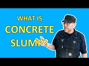 What Is Concrete Slump?