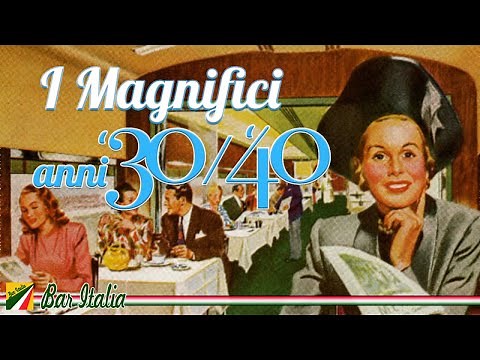 The wonderful 30s and 40s - The best italian songs