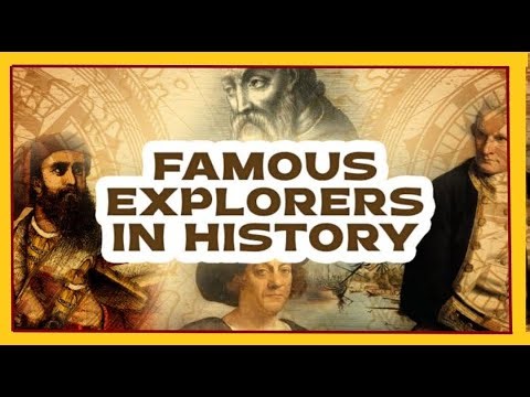 Famous Explorers In The World | Famous Explorers, Sailors, Navigators