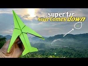 How to Fold a Paper Airplane That Flies Super Far and Long