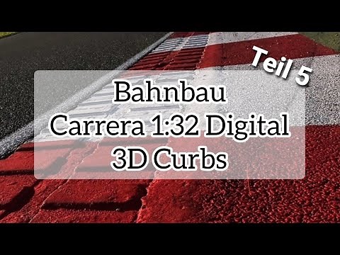 Wir bauen eine Carrera Digital Bahn! Teil5 - Curbs, Leitplanken und Hügel!