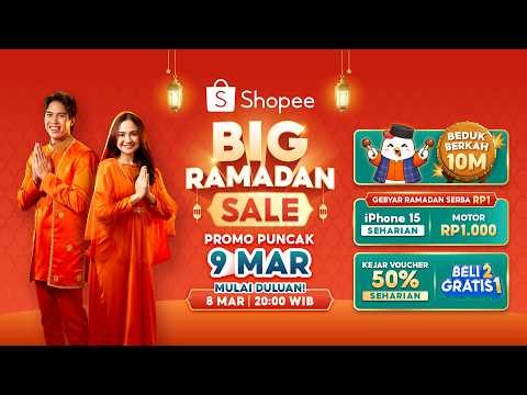 Siap-Siap Promo Puncak Shopee Big Ramadan Sale | 8 Mar 20:00 WIB