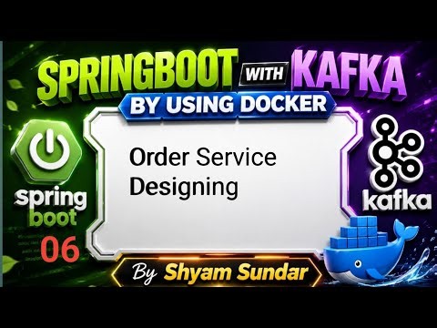 Order Service Designing || 06 || Shyam Sundar
