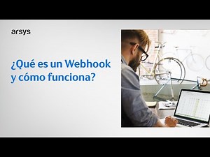 ¿Qué es un Webhook y cómo funciona?