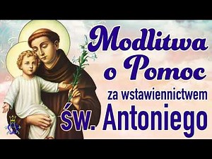 🙏 Modlitwa o pomoc za wstawiennictwem świętego Antoniego 🙏
