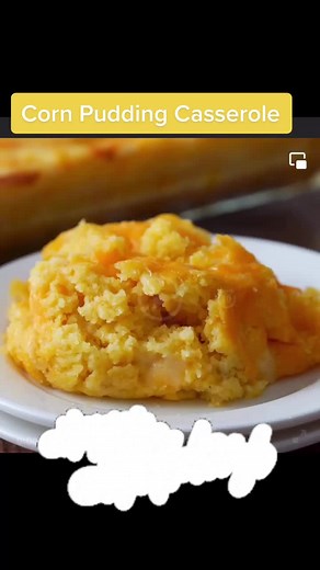 Delicious Homemade Corn Pudding Casserole Recipe