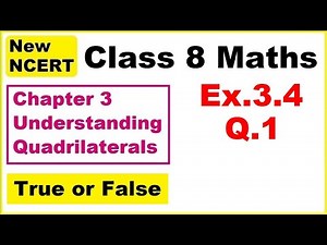 Class 8 Maths | Ex.3.4 Q1 | Chapter 3 | Understanding Quadrilaterals | New NCERT