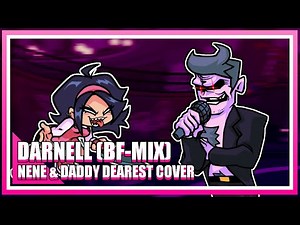 Friday Night Funkin' | Darnell (BF-Mix) | Nene & Daddy Dearest Cover (+FLP)